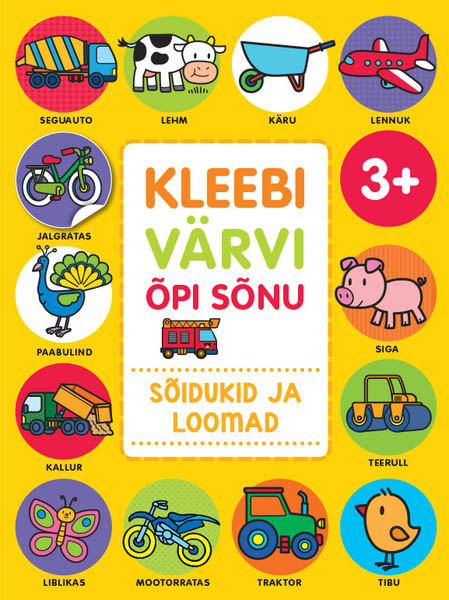 Kleebi, värvi, õpi sõnu: sõidukid ja loomad kaanepilt – front cover