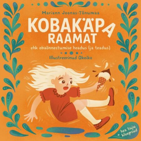 Kobakäpa raamat Ebaõnnestumise headus (ja teadus) kaanepilt – front cover