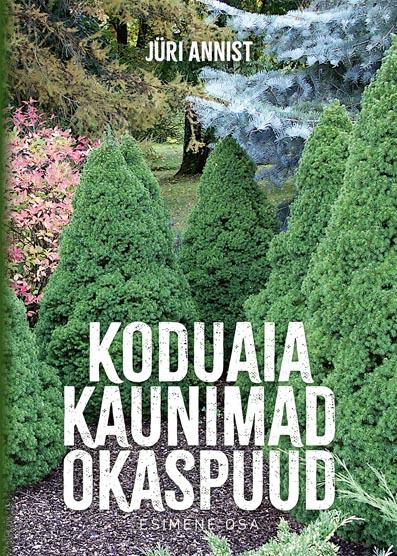 Koduaia kaunimad okaspuud: 1. osa kaanepilt – front cover