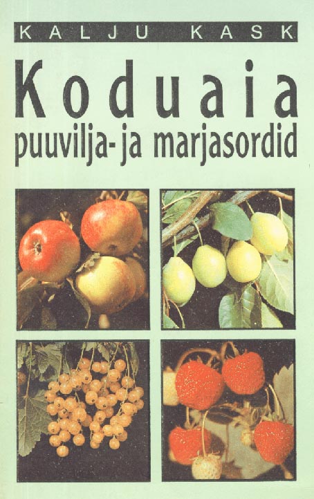 Koduaia puuvilja- ja marjasordid kaanepilt – front cover