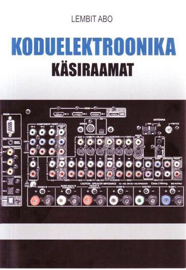 Koduelektroonika käsiraamat kaanepilt – front cover