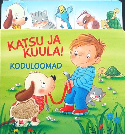 Koduloomad: katsu ja kuula! kaanepilt – front cover