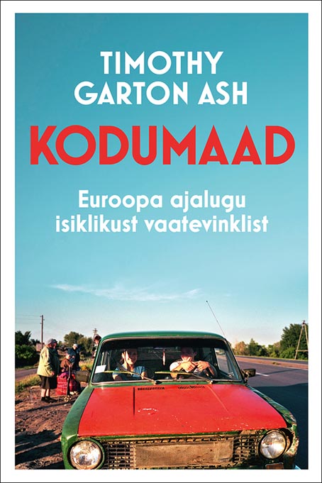 Kodumaad: Euroopa ajalugu isiklikust vaatevinklist kaanepilt – front cover