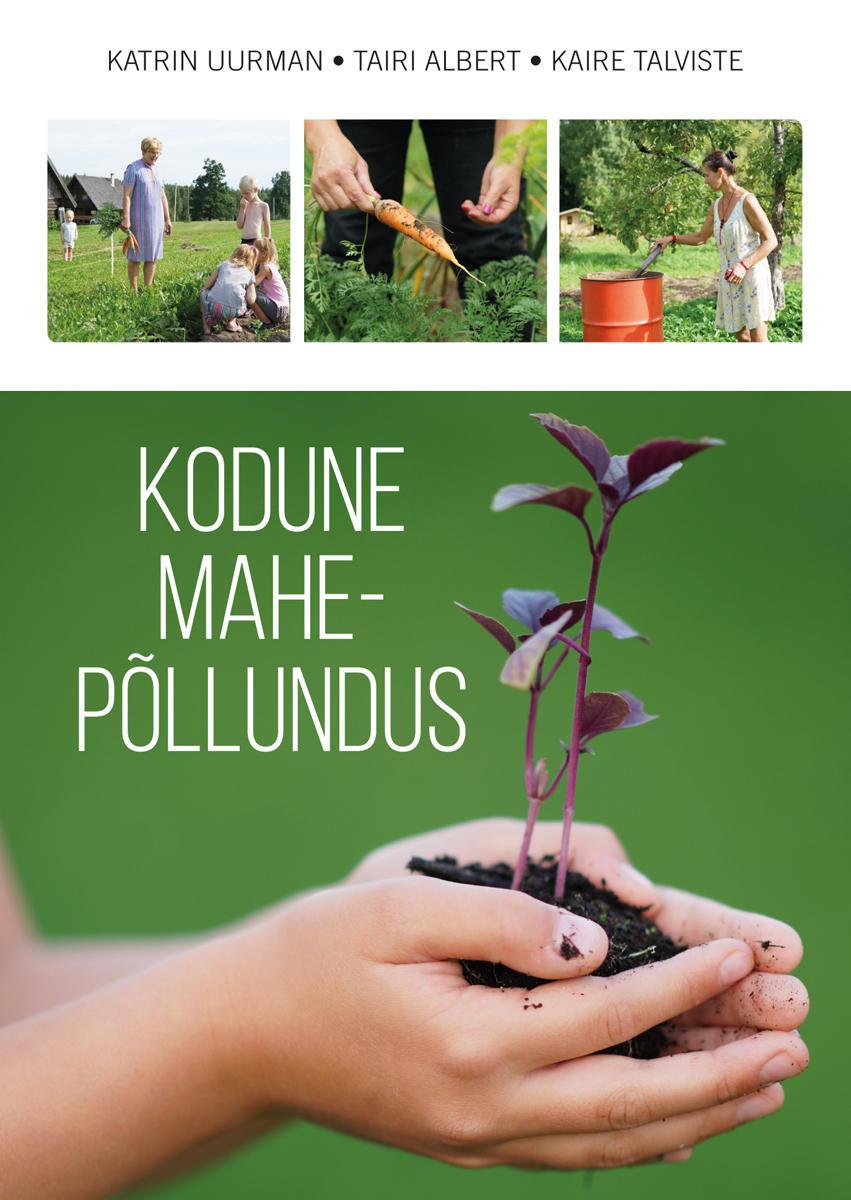 Kodune mahepõllundus kaanepilt – front cover