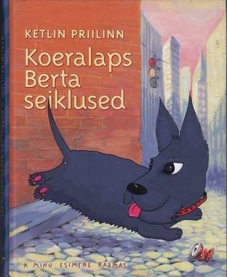 Koeralaps Berta seiklused kaanepilt – front cover