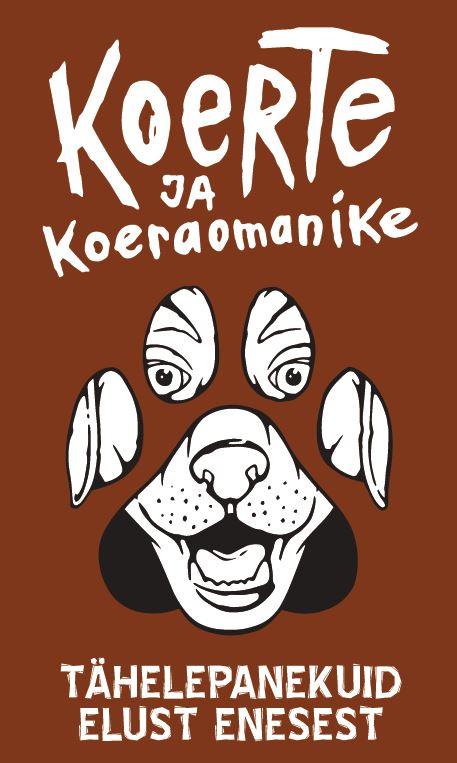 Koerte ja koeraomanike tähelepanekuid elust enesest kaanepilt – front cover