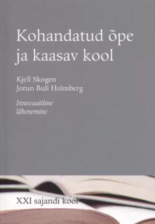 Kohandatud õpe ja kaasav kool: innovaatiline lähenemine kaanepilt – front cover