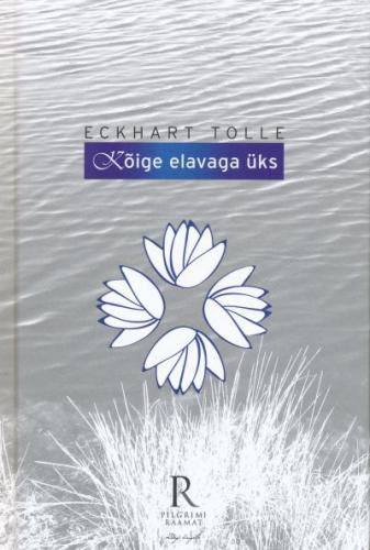 Kõige elavaga üks: mõttekilde „Uuest maailmast” kaanepilt – front cover