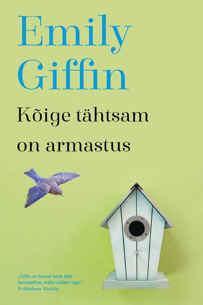 Kõige tähtsam on armastus kaanepilt – front cover