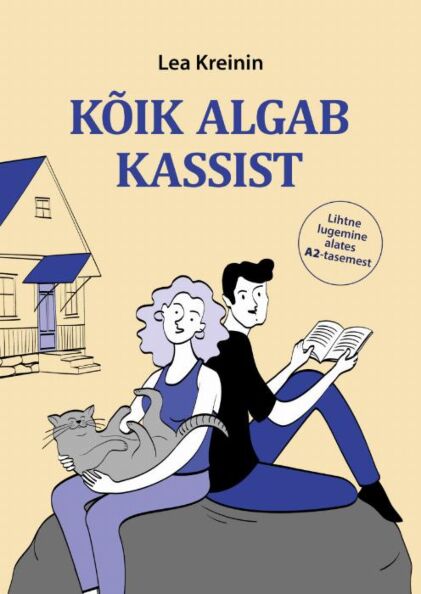 Kõik algab kassist Lihtne lugemine alates A2-tasemest kaanepilt – front cover