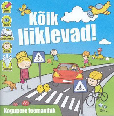 Kõik liiklevad! Kogupere teemavihik kaanepilt – front cover