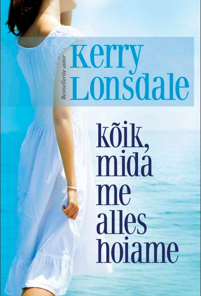 Kõik, mida me alles hoiame kaanepilt – front cover