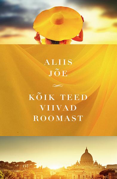 Kõik teed viivad Roomast kaanepilt – front cover