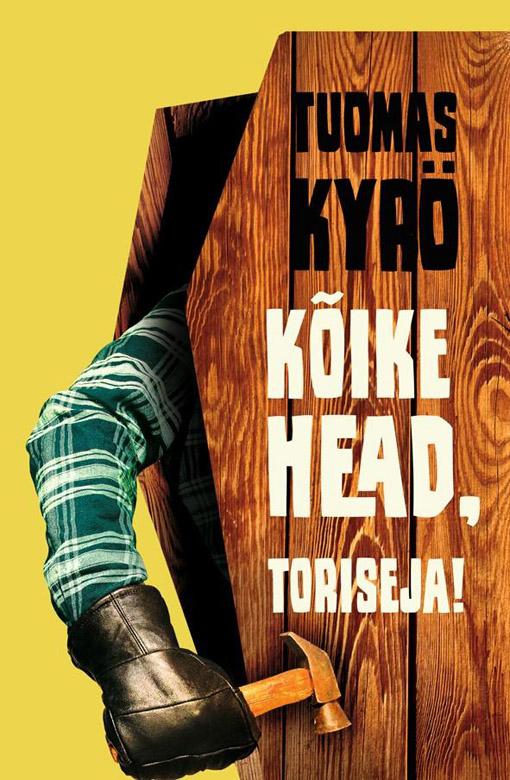 Kõike head, Toriseja! kaanepilt – front cover