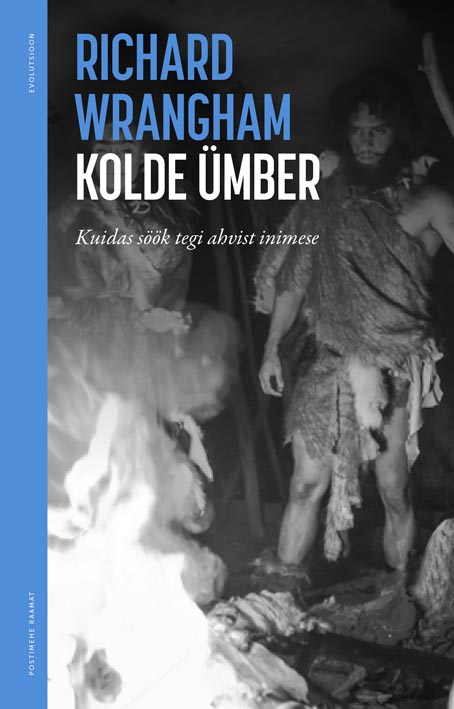 Kolde ümber: kuidas söök tegi ahvist inimese kaanepilt – front cover