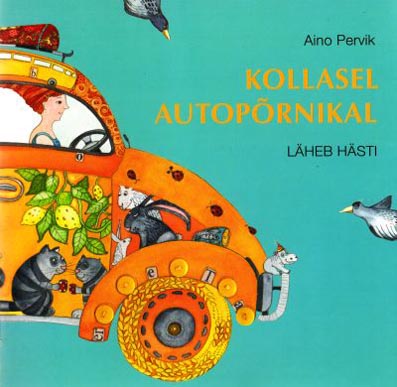 Kollasel autopõrnikal läheb hästi kaanepilt – front cover