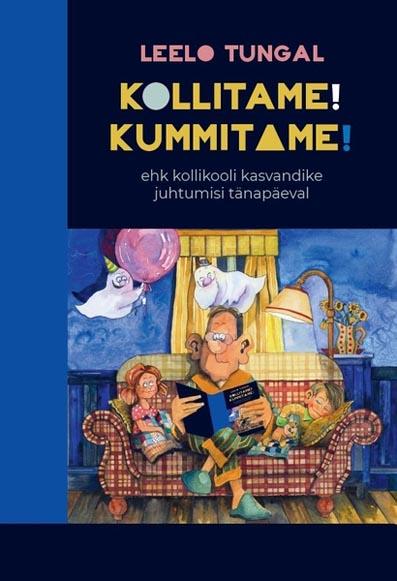 Kollitame! Kummitame! Kollikooli kasvandike juhtumisi tänapäeval kaanepilt – front cover