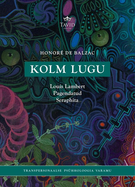 Kolm lugu: Louis Lambert, Pagendatud, Seraphita kaanepilt – front cover