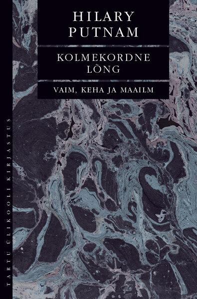 Kolmekordne lõng Vaim, keha ja maailm kaanepilt – front cover