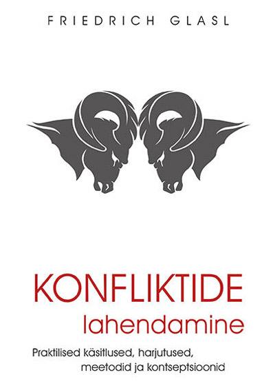 Konfliktide lahendamine Praktilised käsitlused, harjutused, meetodid ja kontseptsioonid kaanepilt – front cover