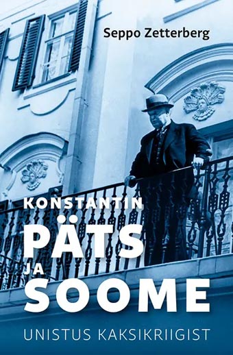Konstantin Päts ja Soome: unistus kaksikriigist kaanepilt – front cover