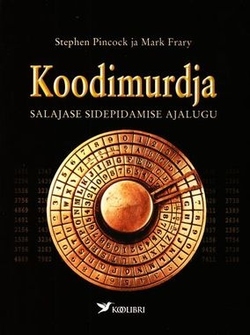 Koodimurdja: salajase sidepidamise ajalugu kaanepilt – front cover