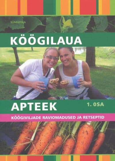Köögilaua apteek 1. osa: rahvalikud ravimised ja retseptid kaanepilt – front cover