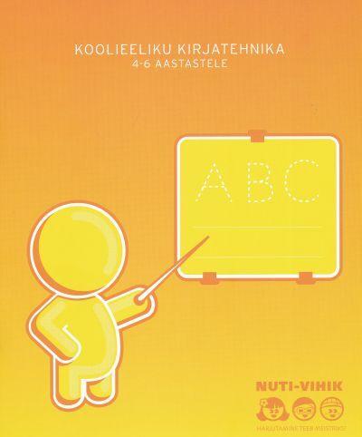 Koolieeliku kirjatehnika 4–6 aastastele kaanepilt – front cover