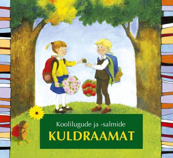 Koolilugude ja -salmide kuldraamat kaanepilt – front cover