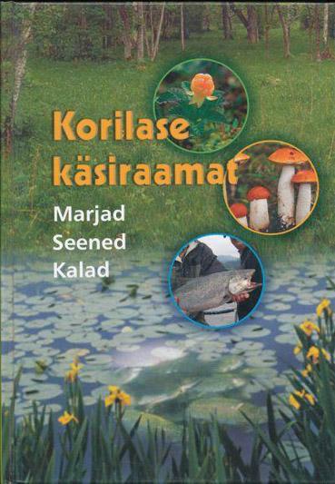 Korilase käsiraamat Marjad, seened, kalad kaanepilt – front cover