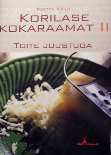 Korilase kokaraamat. II: toite juustuga kaanepilt – front cover