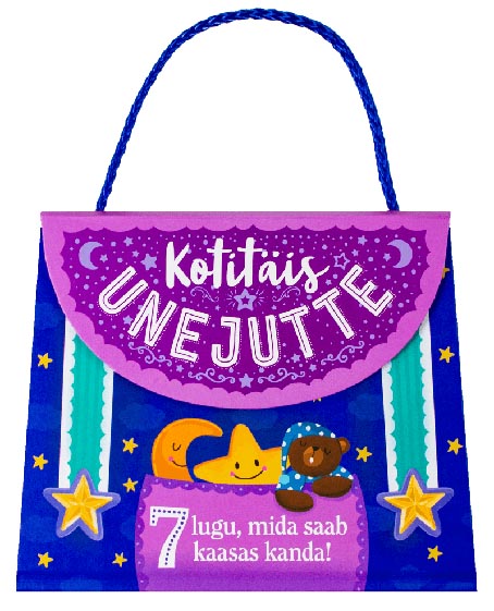 Kotitäis unejutte 7 lugu, mida saab kaasas kanda! kaanepilt – front cover