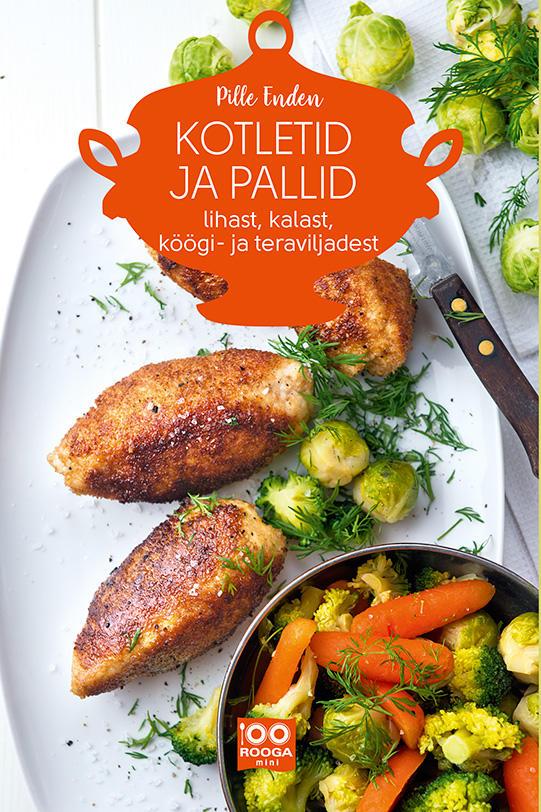 Kotletid ja pallid lihast, kalast, köögi- ja teraviljadest kaanepilt – front cover