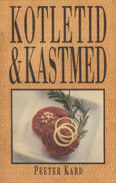 Kotletid & kastmed kaanepilt – front cover