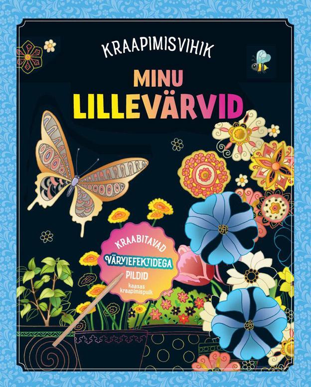 Minu lillevärvid: kraapimisvihik kaanepilt – front cover