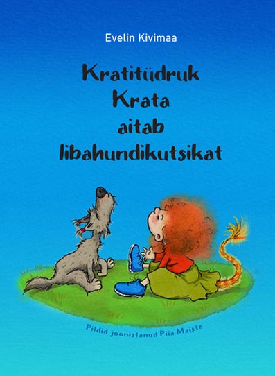 Kratitüdruk Krata aitab libahundikutsikat kaanepilt – front cover