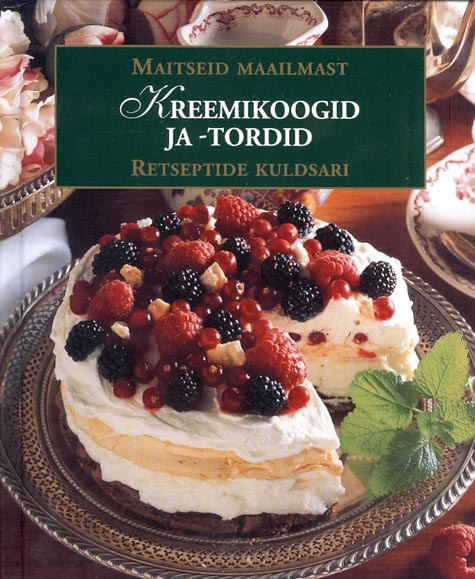 Kreemikoogid ja -tordid kaanepilt – front cover