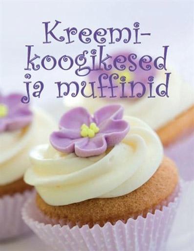 Kreemikoogikesed ja muffinid kaanepilt – front cover