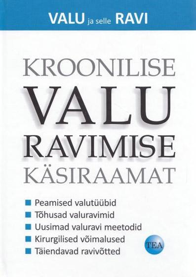 Kroonilise valu ravimise käsiraamat Valu ja selle ravi kaanepilt – front cover