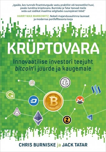 Krüptovara: innovaatilise investori teejuht bitcoin’i juurde ja kaugemale kaanepilt – front cover