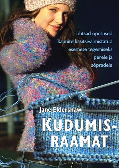 Kudumisraamat Lihtsad õpetused kaunite käsitsivalmistatud esemete tegemiseks perele ja sõpradele kaanepilt – front cover