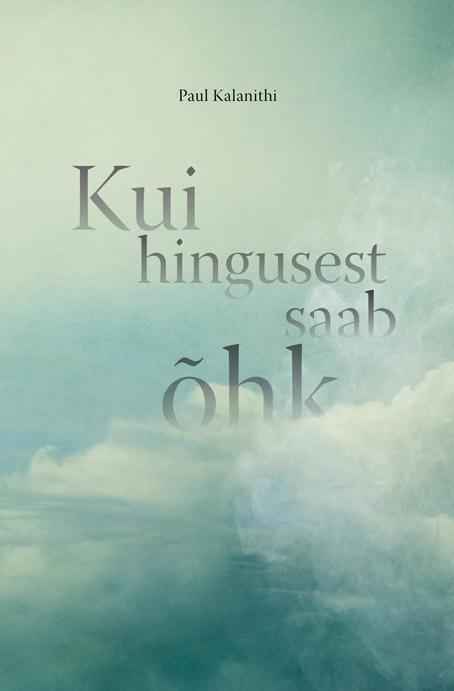 Kui hingusest saab õhk kaanepilt – front cover