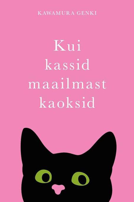 Kui kassid maailmast kaoksid kaanepilt – front cover