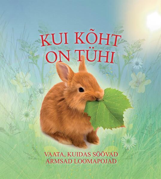 Kui kõht on tühi: vaata, kuidas söövad armsad loomapojad kaanepilt – front cover