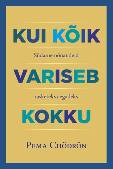 Kui kõik variseb kokku kaanepilt – front cover