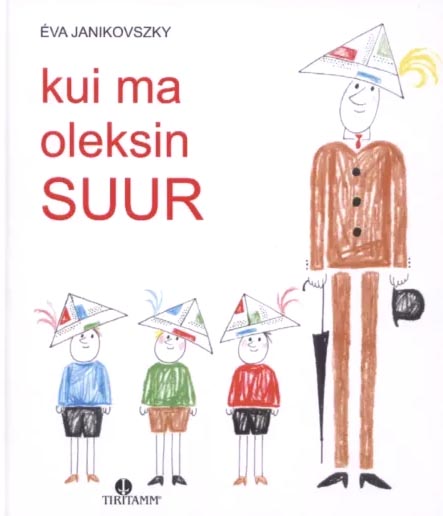 Kui ma oleksin suur