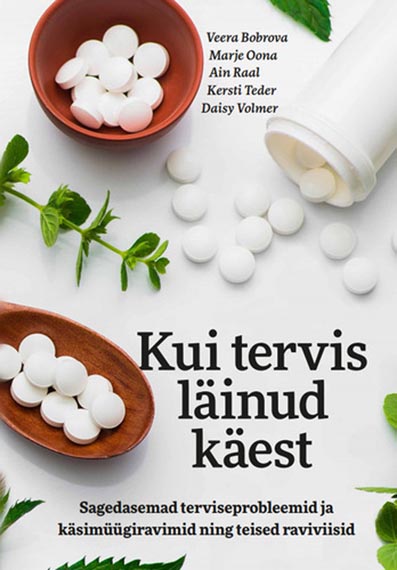 Kui tervis läinud käest Sagedasemad terviseprobleemid ja käsimüügiravimid ning teised raviviisid kaanepilt – front cover