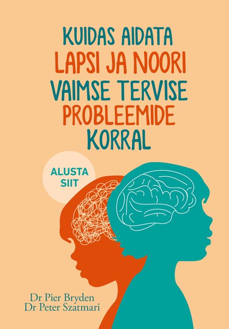 Kuidas aidata lapsi ja noori vaimse tervise probleemide korral kaanepilt – front cover