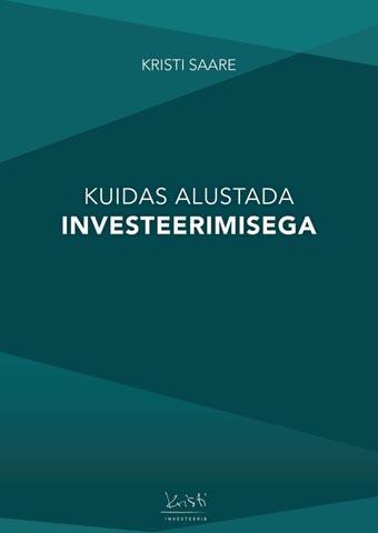 Kuidas alustada investeerimisega kaanepilt – front cover