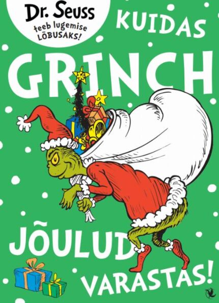 Kuidas Grinch jõulud varastas! Dr. Seuss teeb lugemise LÕBUSAKS! kaanepilt – front cover